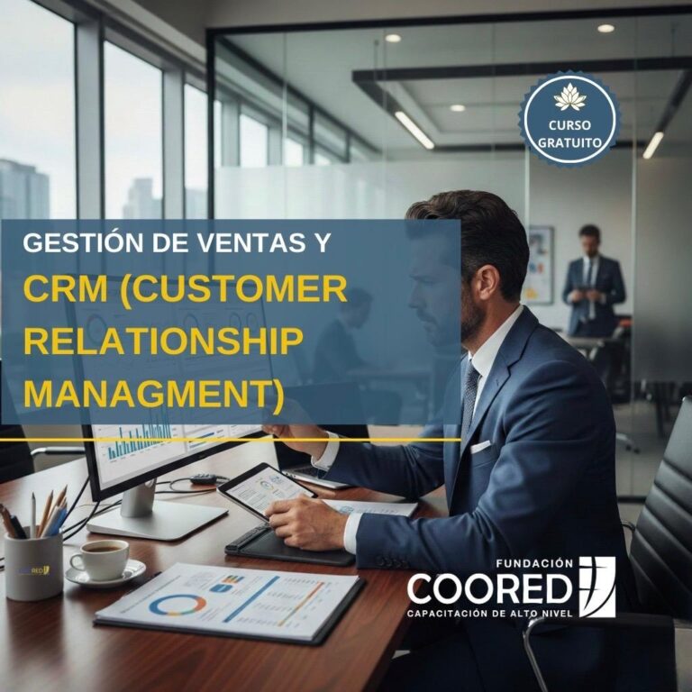 GESTIÓN DE VENTAS Y CRM (CUSTOMER RELATIONSHIP MANAGEMENT)